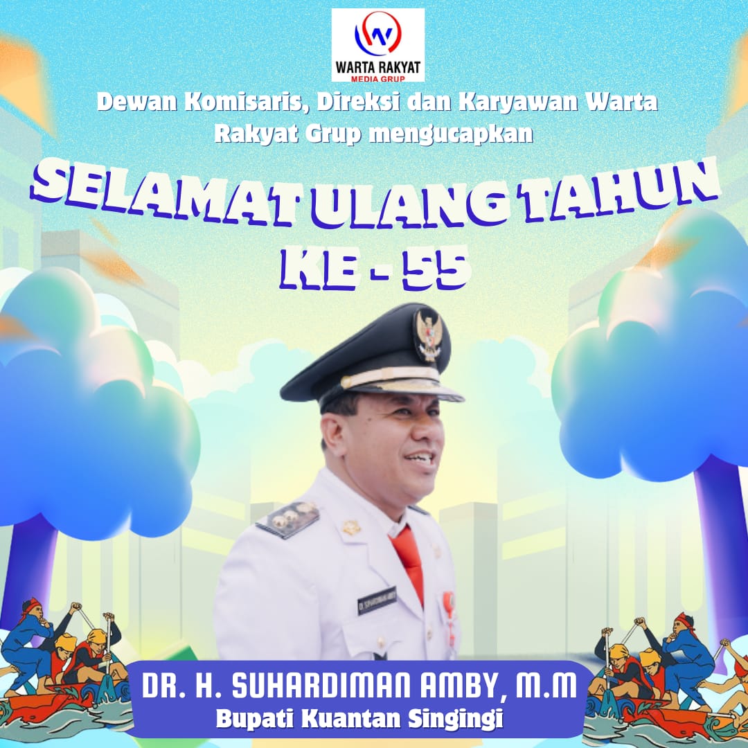 Ucapan Ulang tahun Bupati Kuansing DR H Suhardiman Amby MM ke- 55